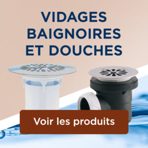 VIDAGES BAIGNOIRES ET DOUCHES