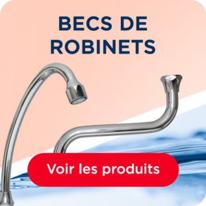 BECS DE ROBINETS