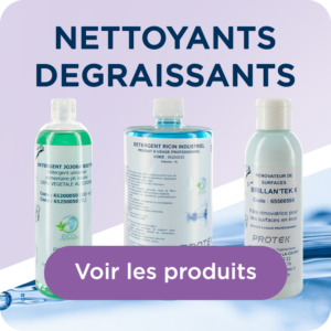 NETTOYANTS - DEGRAISSANTS